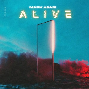 Album Alive from Mark Asari