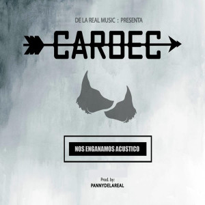 Dengarkan lagu Nos Enganamos Acustico (Explicit) nyanyian Cardec dengan lirik