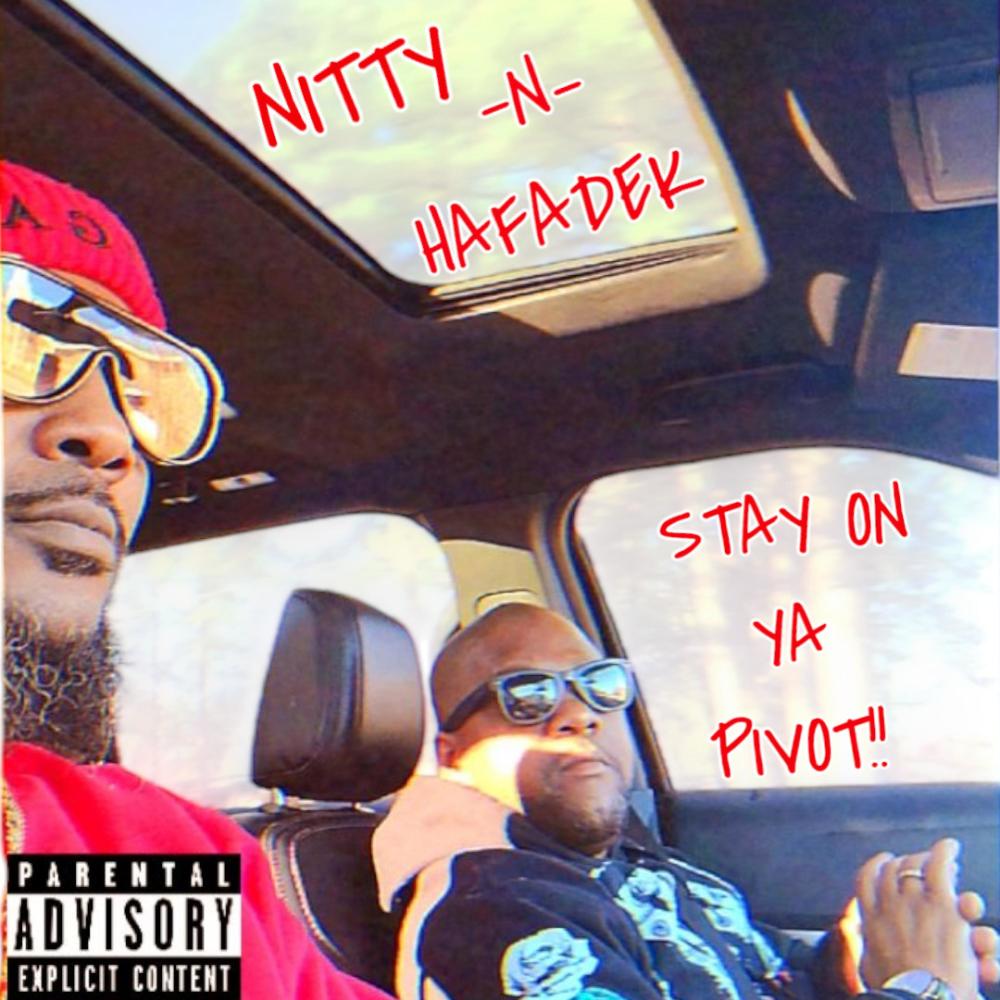 Stay On Ya Pivot (feat. HAFADEK) (Explicit)