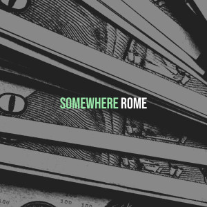 Rome的专辑Somewhere
