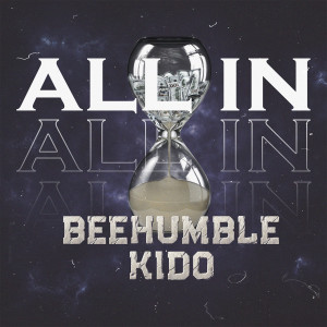 收听BeeHumble的All In歌词歌曲
