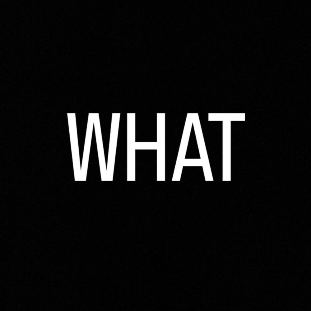 What (Explicit)