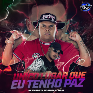 Listen to UNICO LUGAR QUE EU TENHO PAZ (Explicit) song with lyrics from Mc Vigarista