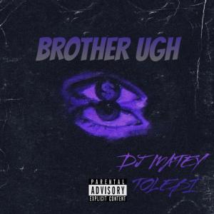 DJ MATEY的專輯BROTHER UGH (Explicit)