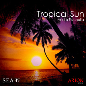 André Fisichella的專輯Tropical Sun