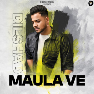 Album Maula Ve from Dilshad