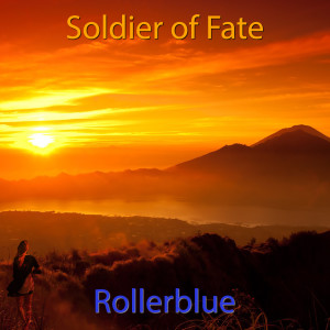 ดาวน์โหลดและฟังเพลง Soldier of Fate พร้อมเนื้อเพลงจาก Rollerblue