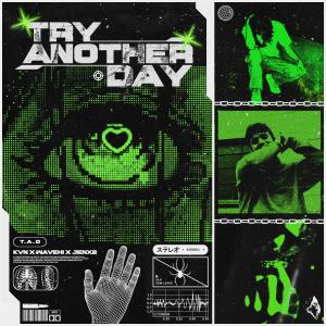 TRY ANOTHER DAY (Explicit)