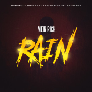 Listen to Rain song with lyrics from Meir Rich