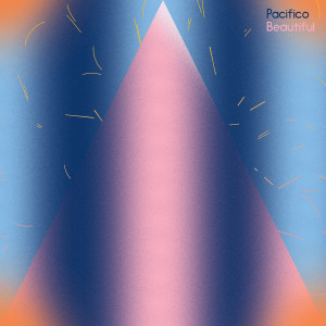 Listen to Beautiful song with lyrics from Pacifico