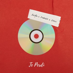 收听ERIFA的Te perdí (Explicit)歌词歌曲