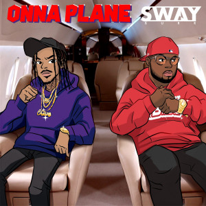 Listen to Onna Plane song with lyrics from Sway Burr