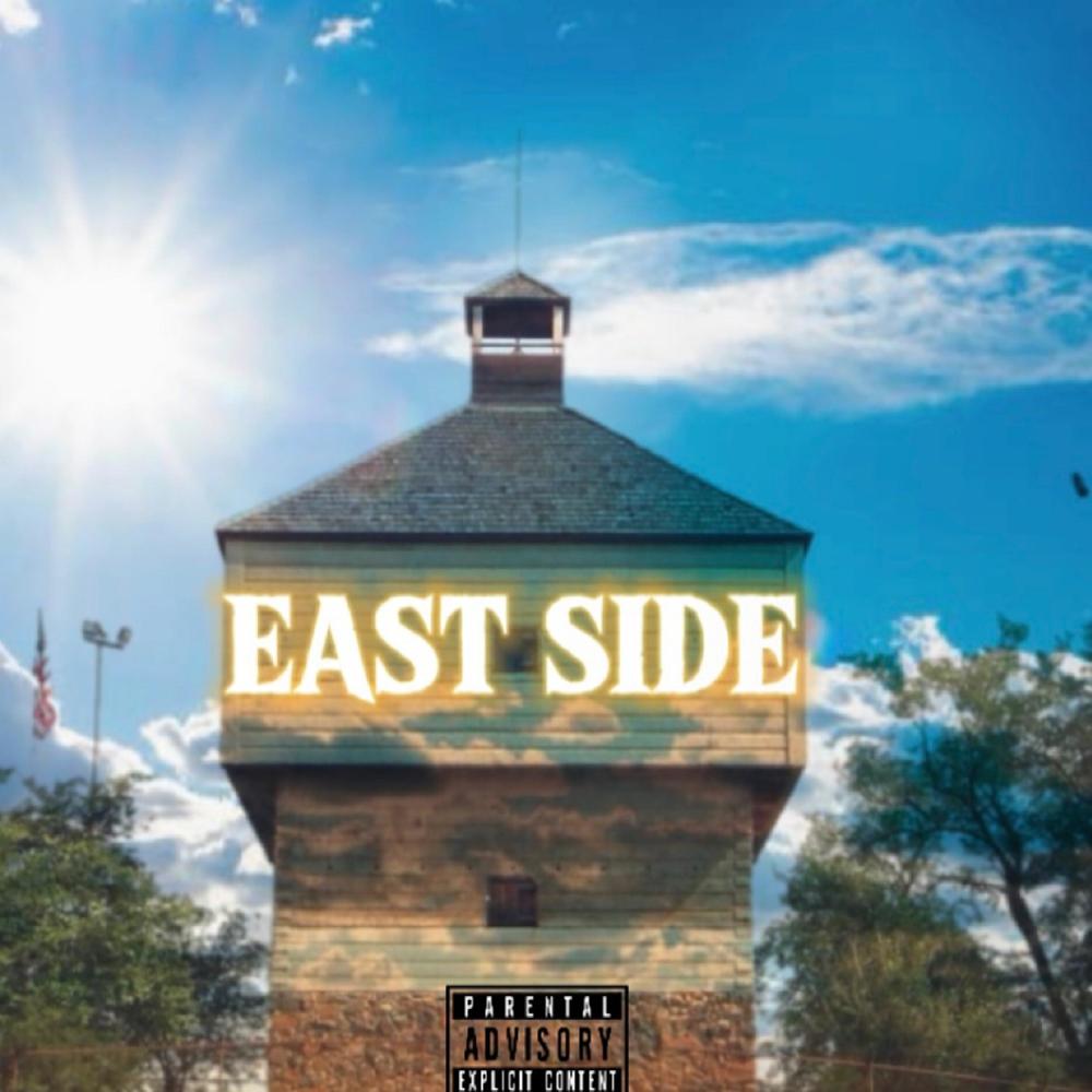 East Side (feat. Ty Bandz) (Explicit)