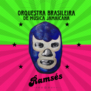 Album Ramses from Orquestra Brasileira de Musica Jamaicana