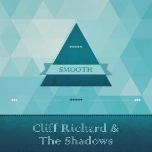 Cliff Richard And The Shadows的專輯Smooth