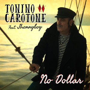 ดาวน์โหลดและฟังเพลง No Dollar พร้อมเนื้อเพลงจาก Tonino Carotone