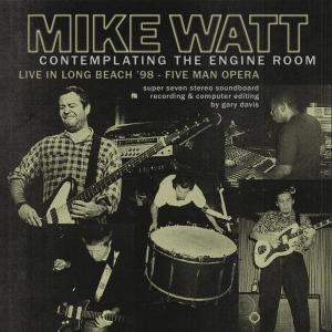 收聽Mike Watt的The Boilerman (Live at Jillian's, Long Beach, CA - February 1998) (Live at Jillian's Long Beach CA - February 1998)歌詞歌曲