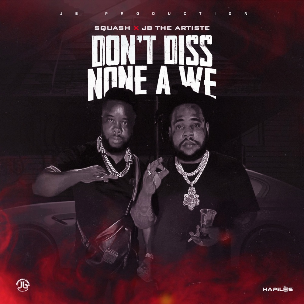 Don't Diss None a We (Explicit)