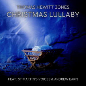 Dengarkan Christmas Lullaby lagu dari Thomas Hewitt Jones dengan lirik