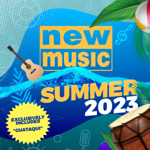 Album NEW MUSIC SUMMER 2023 oleh Various