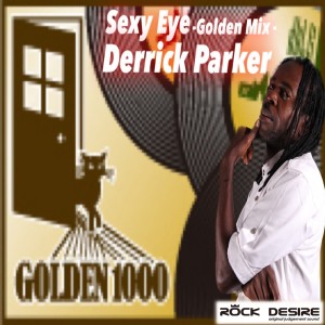 KURIRIN ROCK DESIRE的專輯Sexy Eye (feat. Derrick Parker) [-Golden Mix-]