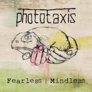 อัลบัม Fearless | Mindless ศิลปิน Phototaxis