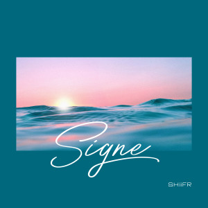 ดาวน์โหลดและฟังเพลง Signe พร้อมเนื้อเพลงจาก Shiifr