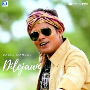 收听Bablu Mandal的Dilejaan歌词歌曲