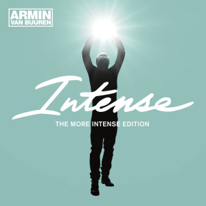 Armin Van Buuren的专辑Intense (The More Intense Edition) [Bonus Track Version]