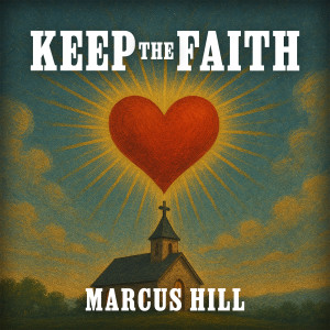 Listen to Keep the Faith song with lyrics from Marcus Hill