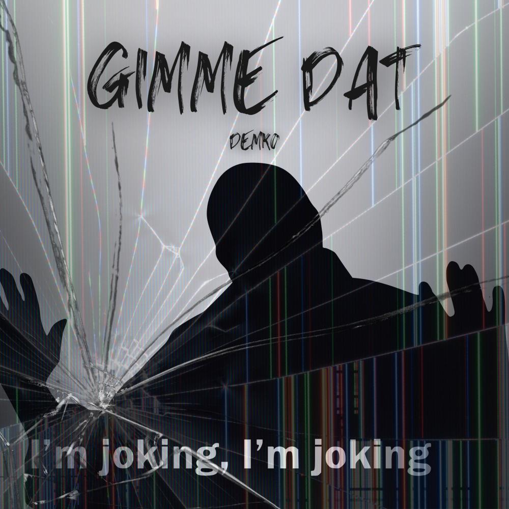 Gimme Dat (Explicit)