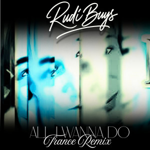 Album All I Wanna Do (Trance Remix) from 