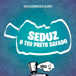 อัลบัม Seduz O Teu Preto Safado (Explicit) ศิลปิน PROD VK