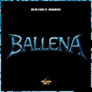 收聽MC RD的Ballena (Explicit)歌詞歌曲