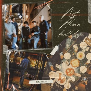 Benjammin的專輯Not Alone (feat. yuya)