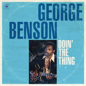 收聽George Benson的Doin' the Thing歌詞歌曲