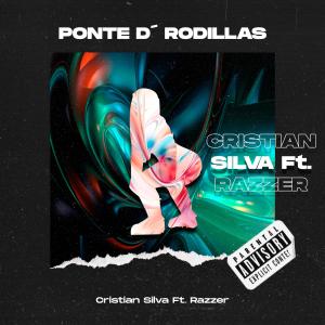 Razzer的專輯Ponte de Rodilla (feat. Cristian Silva)