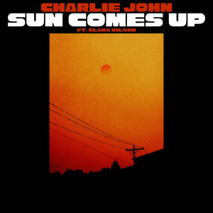 Charlie John的专辑Sun Comes Up