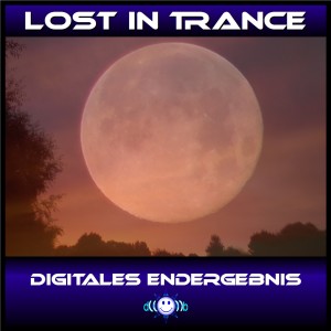 收聽Digitales Endergebnis的Lost in Trance歌詞歌曲