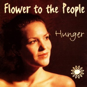 Flower To The People的專輯Hunger