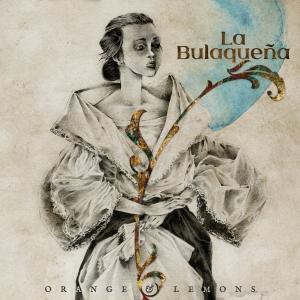 อัลบัม La Bulaqueña ศิลปิน Orange & Lemons