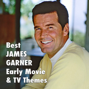 Various的专辑Best JAMES GARNER Early Movie & TV Themes