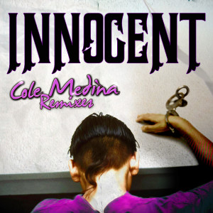 Q-Burns Abstract Message的專輯Innocent (Cole Medina Remixes)