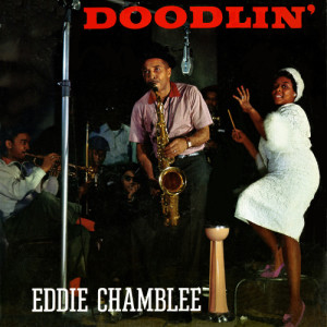 Eddie Chamblee的專輯Doodlin'