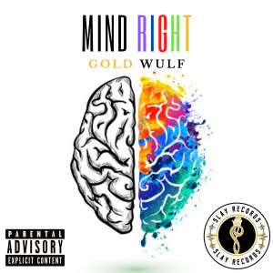 Listen to Mind Right (Explicit) song with lyrics from Gold Wulf