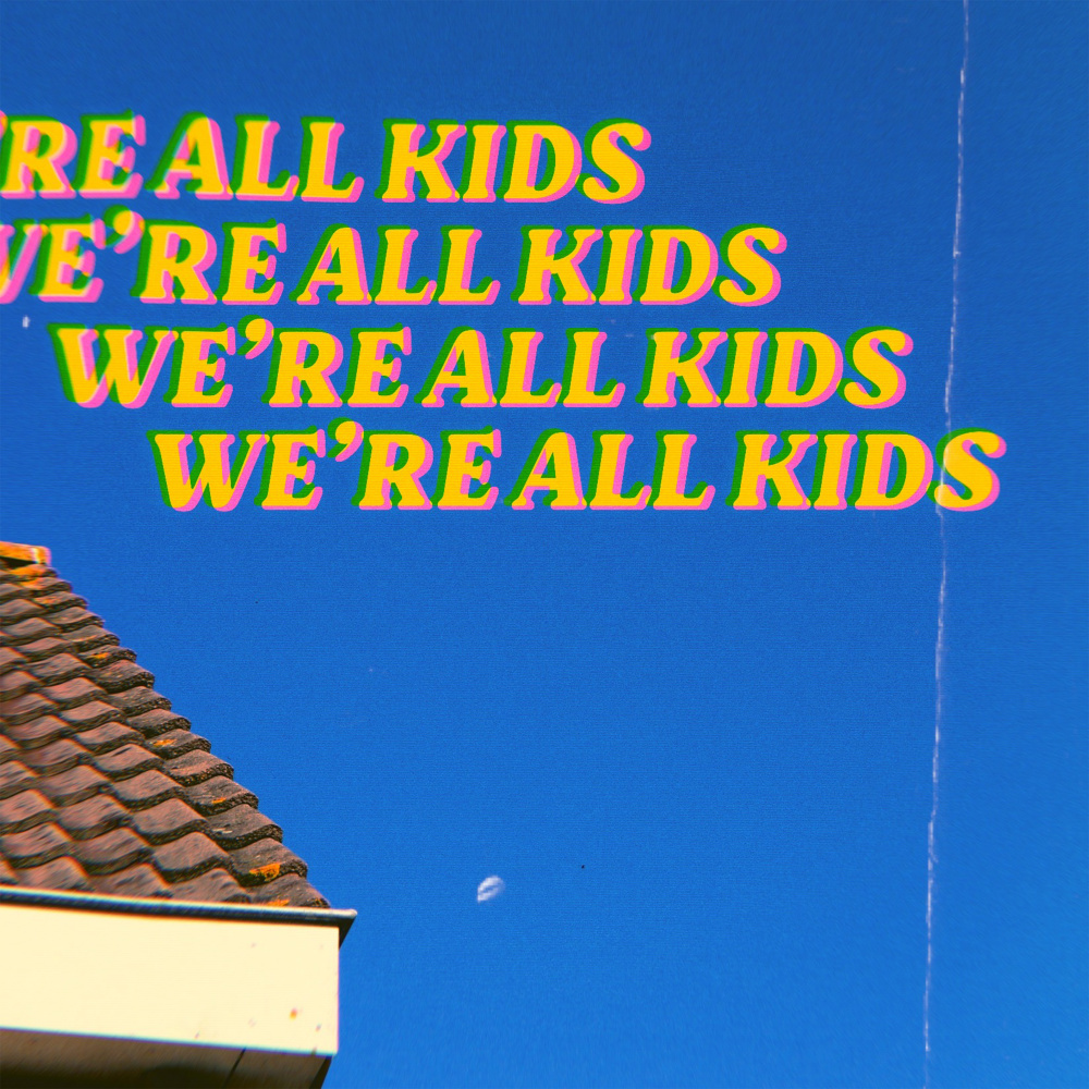 We're All Kids