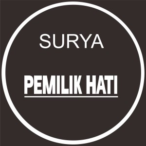 ดาวน์โหลดและฟังเพลง PEMILIK HATI พร้อมเนื้อเพลงจาก Surya