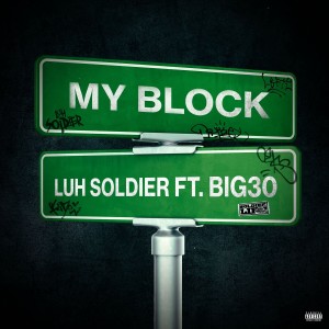 Luh Soldier的專輯My Block (Explicit)