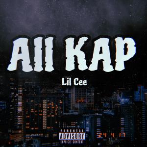 Lil Cee的專輯All Kap (Explicit)