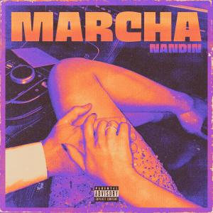 ดาวน์โหลดและฟังเพลง Marcha (Speed up) (Explicit) พร้อมเนื้อเพลงจาก Nandin